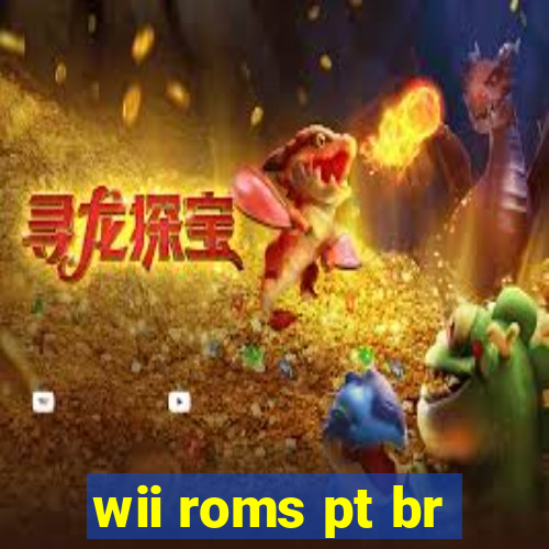 wii roms pt br