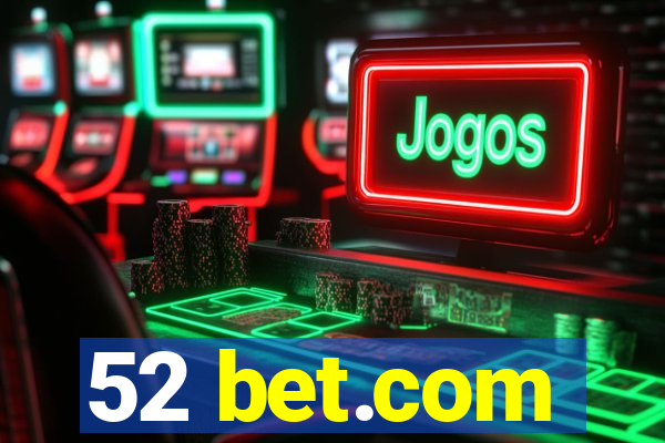 52 bet.com