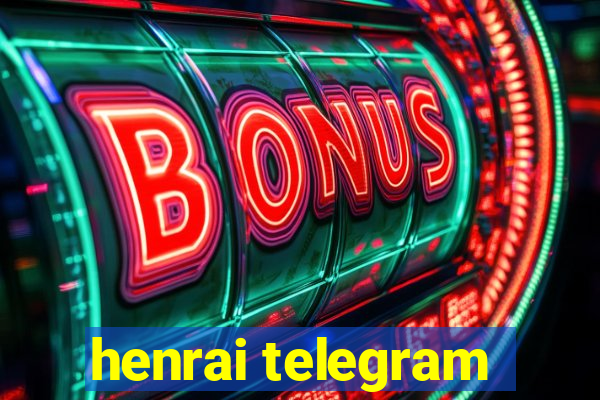 henrai telegram