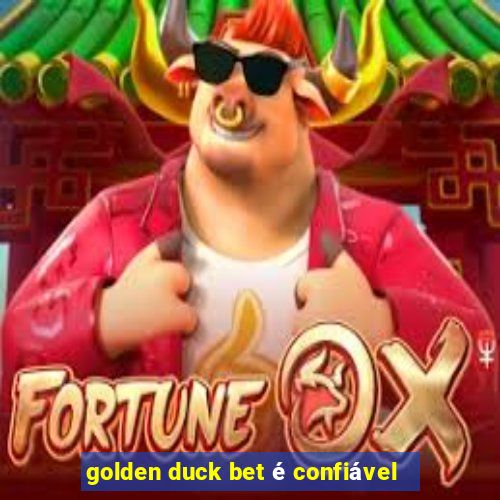 golden duck bet é confiável