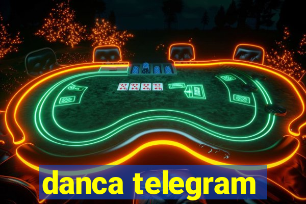 danca telegram