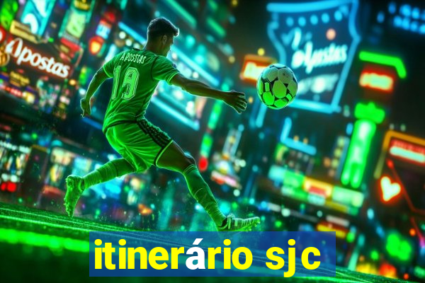 itinerário sjc