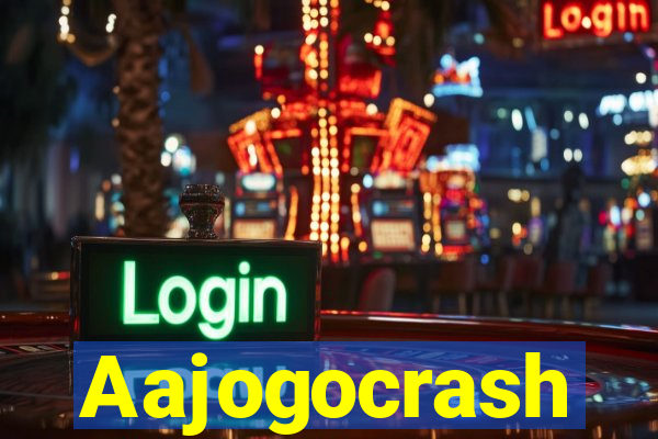 Aajogocrash