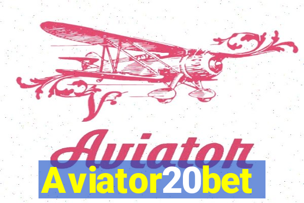 Aviator20bet