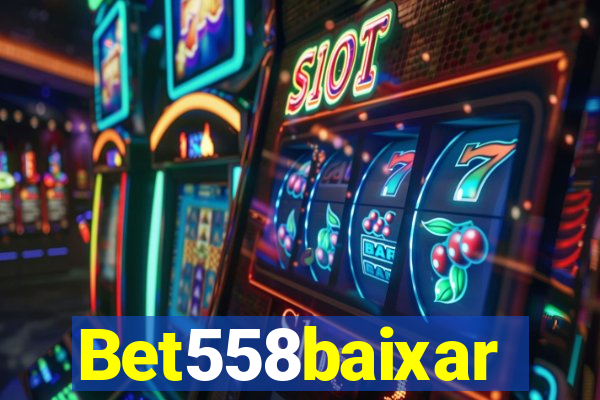 Bet558baixar