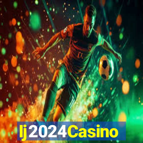 Ij2024Casino