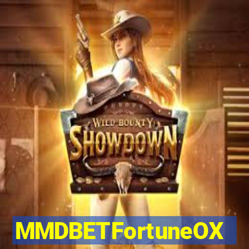 MMDBETFortuneOX