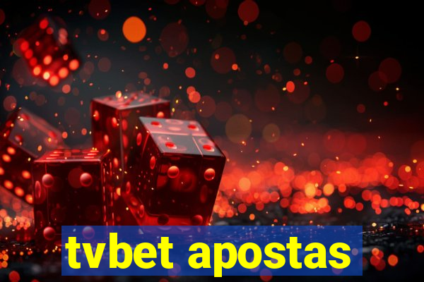 tvbet apostas