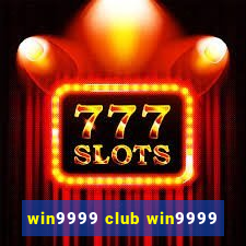 win9999 club win9999