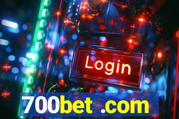 700bet .com