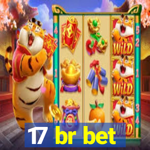 17 br bet