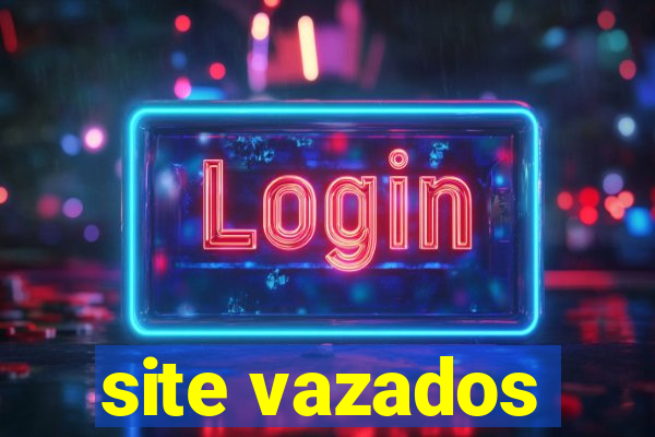 site vazados