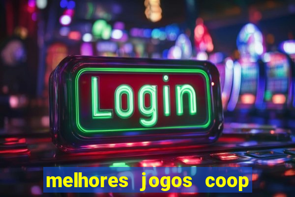 melhores jogos coop local pc