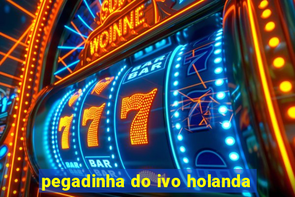 pegadinha do ivo holanda