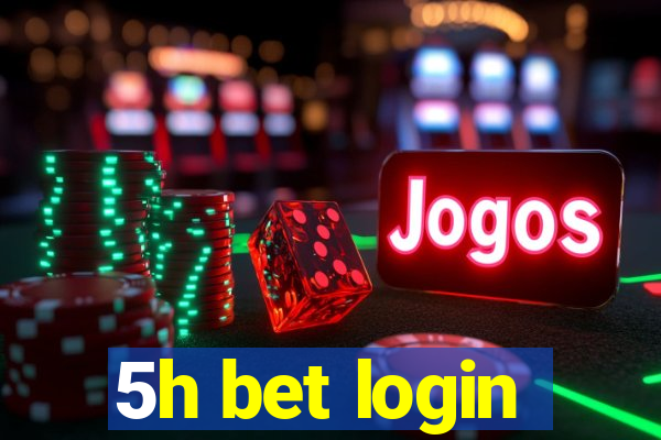 5h bet login