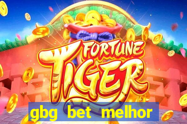 gbg bet melhor horário para jogar