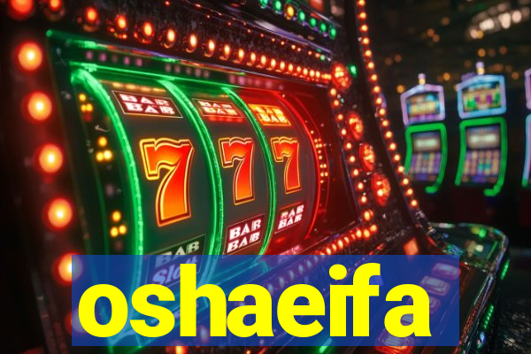 oshaeifa