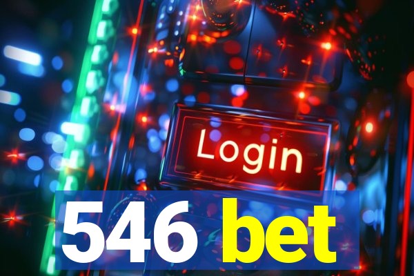 546 bet