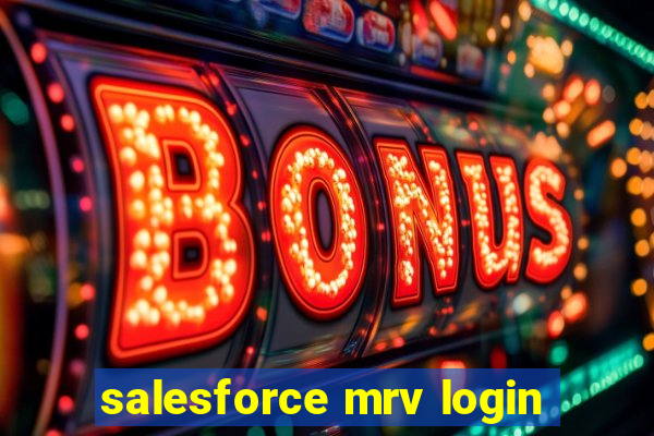 salesforce mrv login