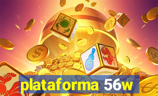 plataforma 56w