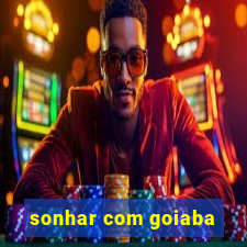 sonhar com goiaba