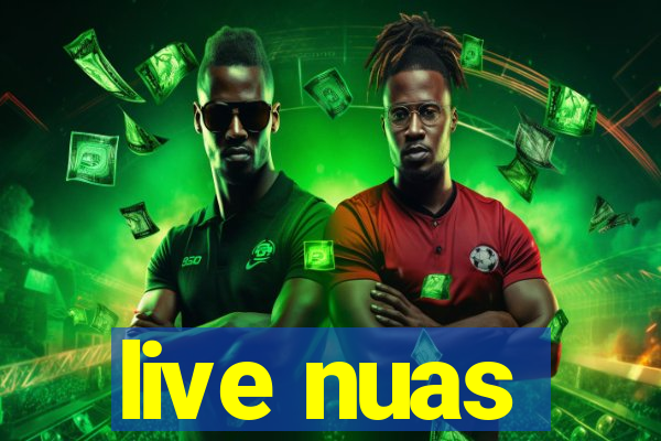 live nuas