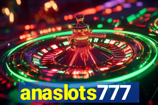 anaslots777