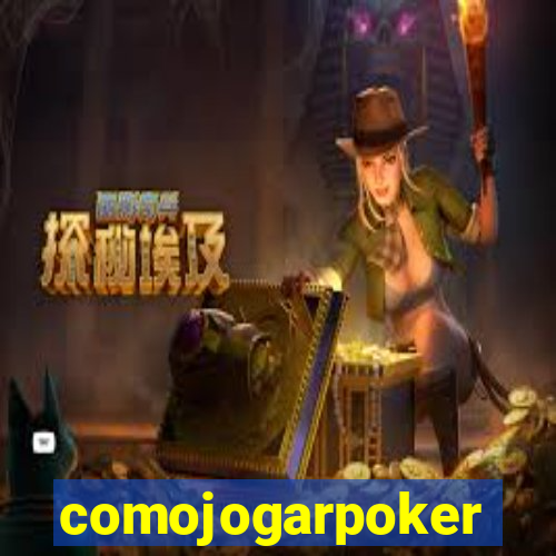 comojogarpoker