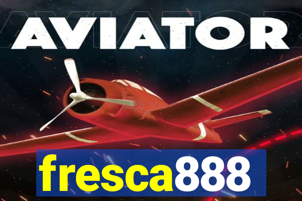 fresca888