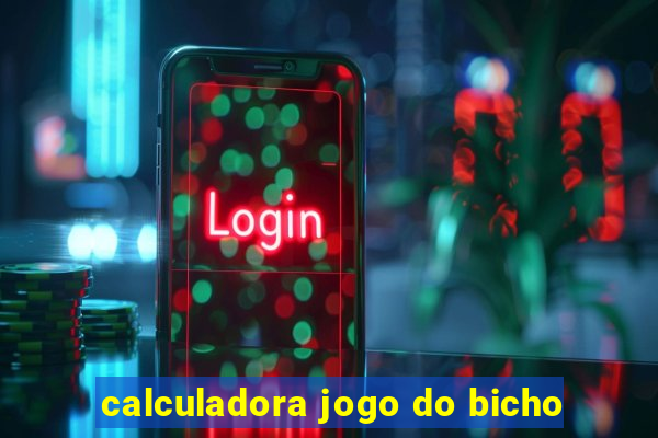 calculadora jogo do bicho