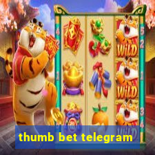 thumb bet telegram