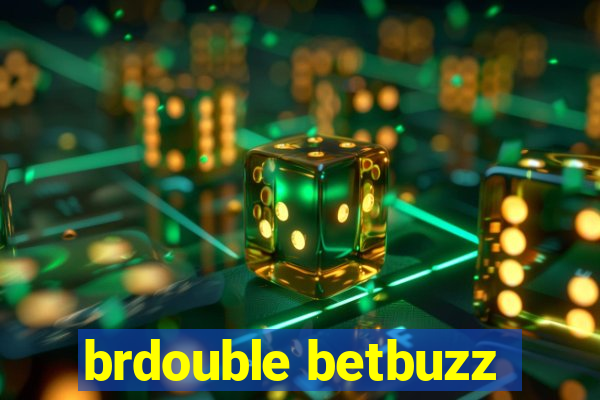 brdouble betbuzz