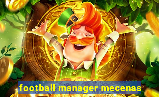 football manager mecenas