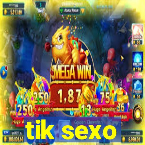 tik sexo