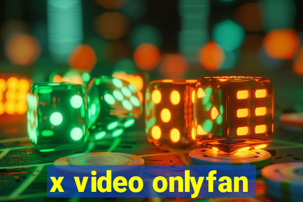 x video onlyfan