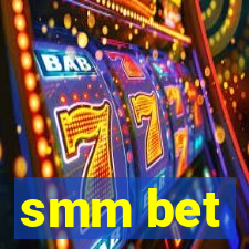 smm bet