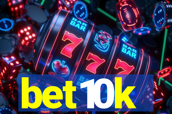 bet10k