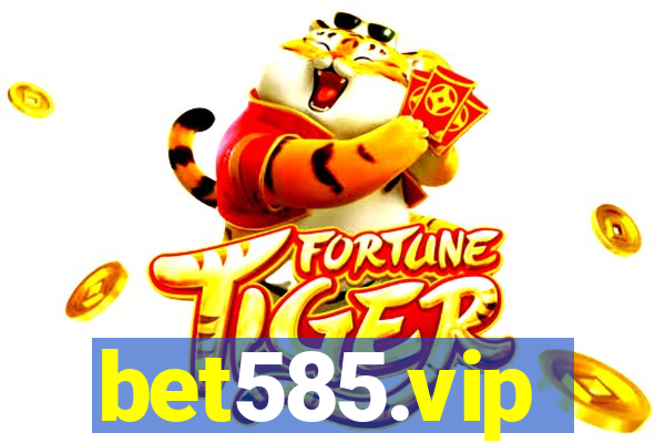 bet585.vip