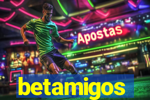 betamigos