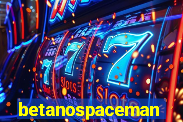 betanospaceman