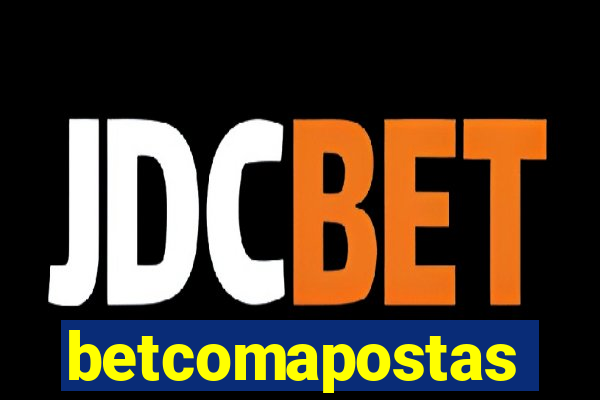 betcomapostas