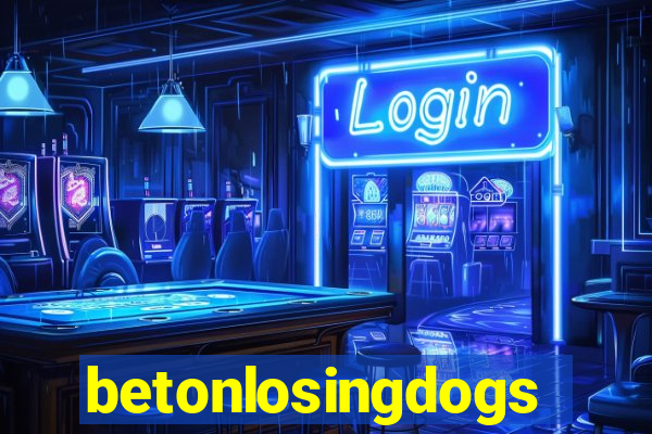 betonlosingdogs