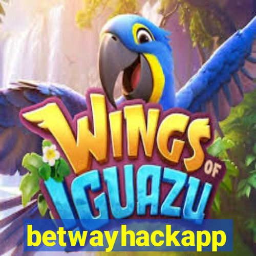 betwayhackapp