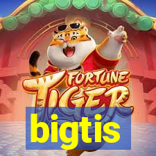 bigtis