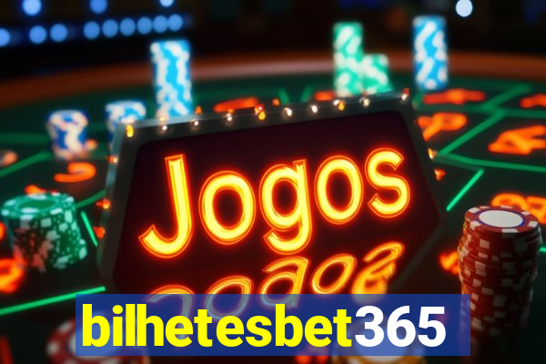 bilhetesbet365