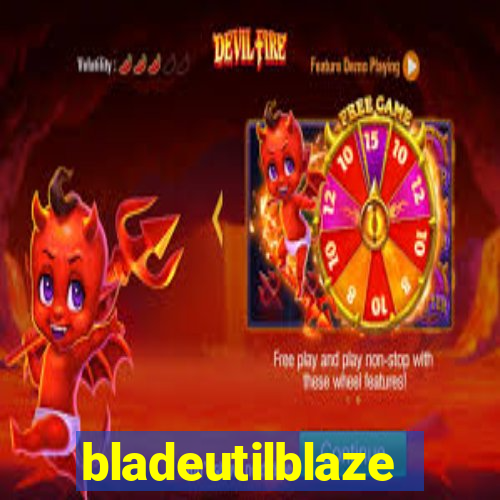 bladeutilblaze