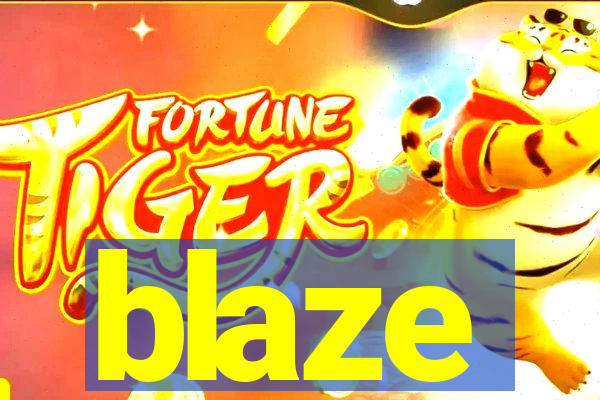 blaze