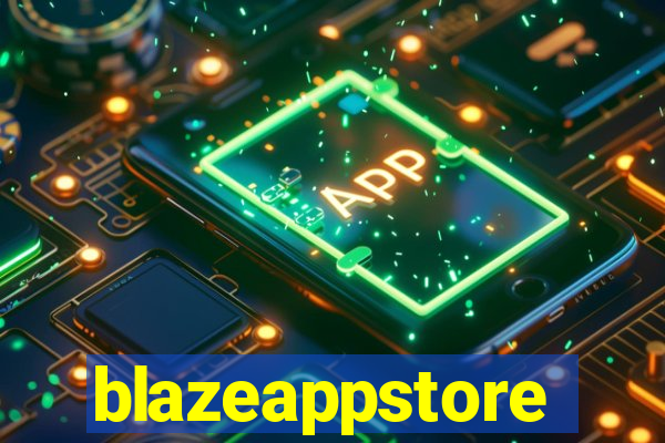 blazeappstore