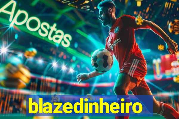 blazedinheiro