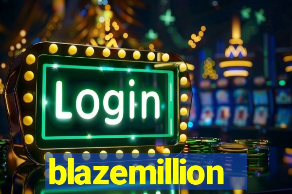 blazemillion